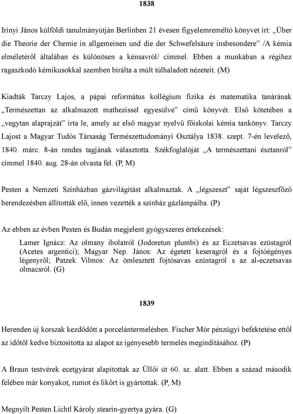 (M) Kiadták Tarczy Lajos, a pápai református kollégium fizika és matematika tanárának Természettan az alkalmazott mathezissel egyesülve című könyvét.