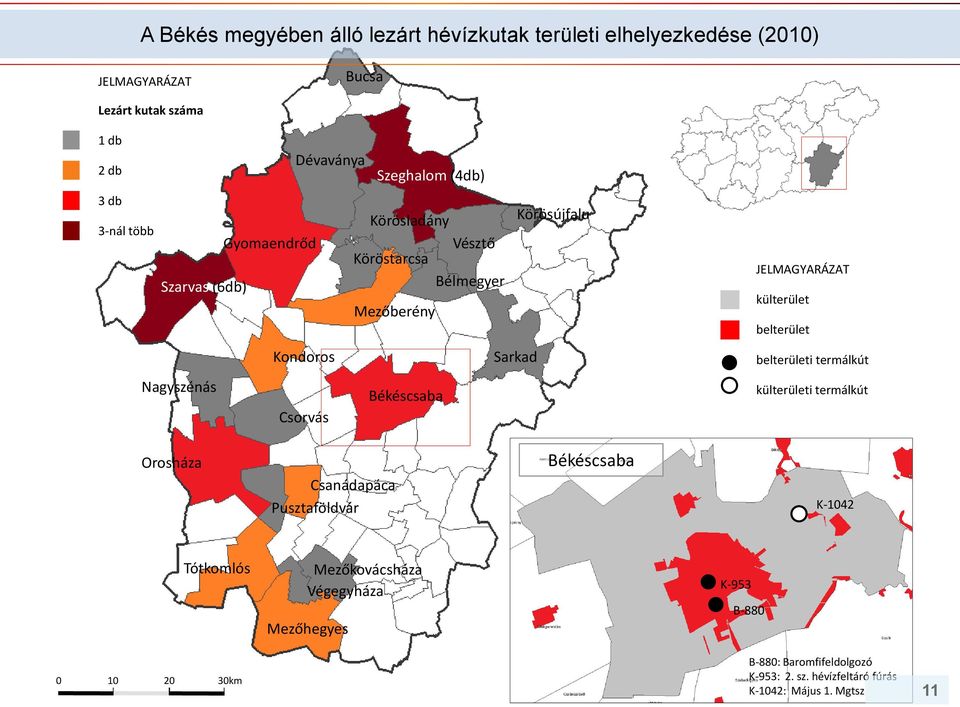 Csorvás JELMAGYARÁZAT külterület belterület belterületi termálkút külterületi termálkút Orosháza Csanádapáca Pusztaföldvár Békéscsaba K-1042