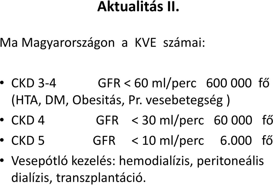 fő (HTA, DM, Obesitás, Pr.