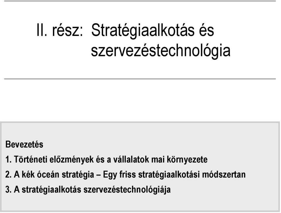 Történeti elızmények és a vállalatok mai környezete 2.