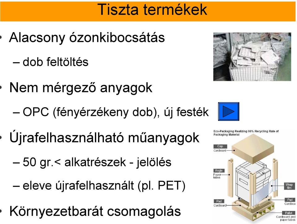 Újrafelhasználható műanyagok 50 gr.