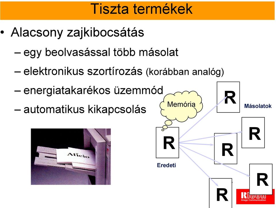 szortírozás (korábban analóg) energiatakarékos