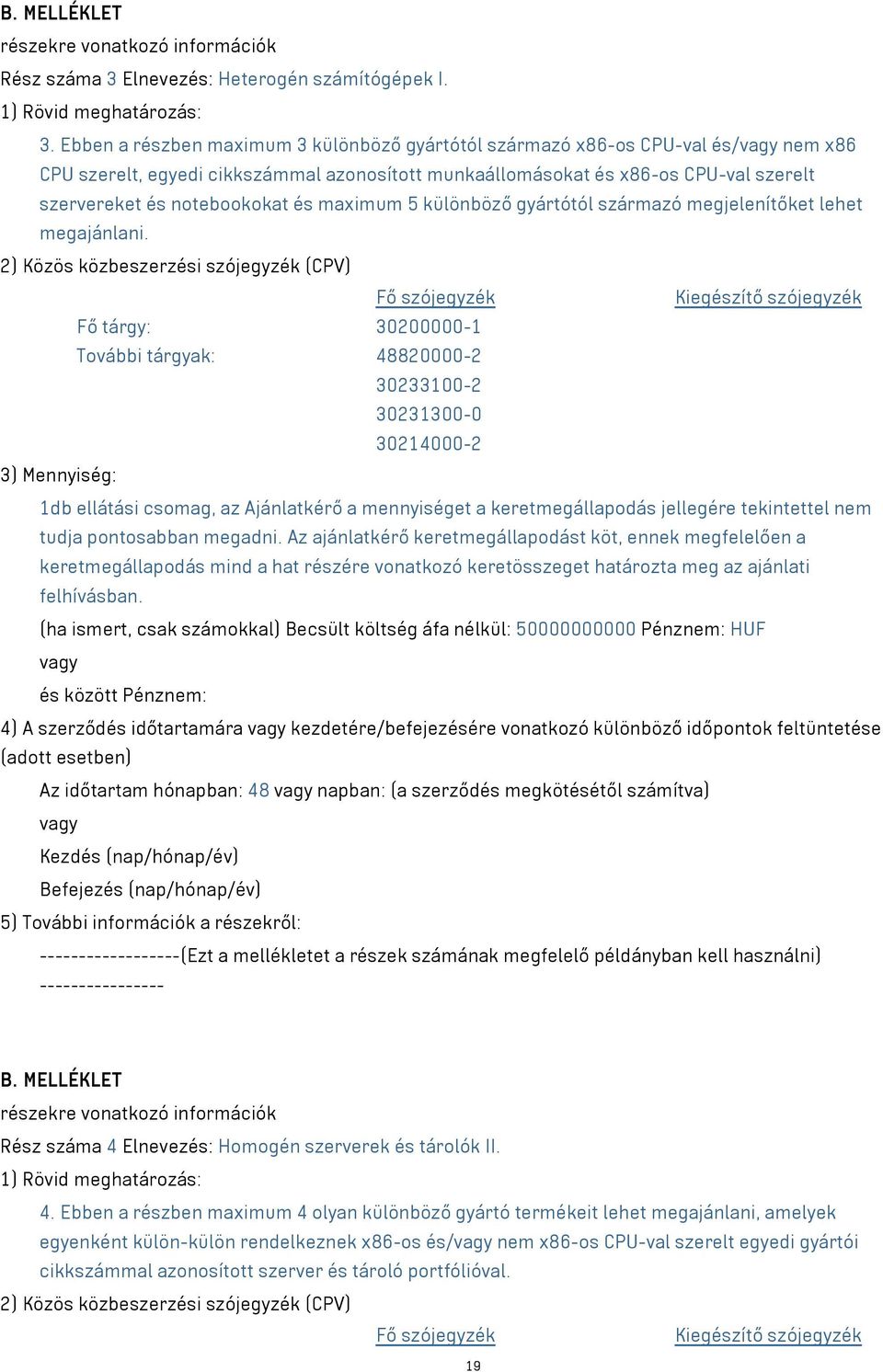 maximum 5 különböző gyártótól származó megjelenítőket lehet megajánlani.