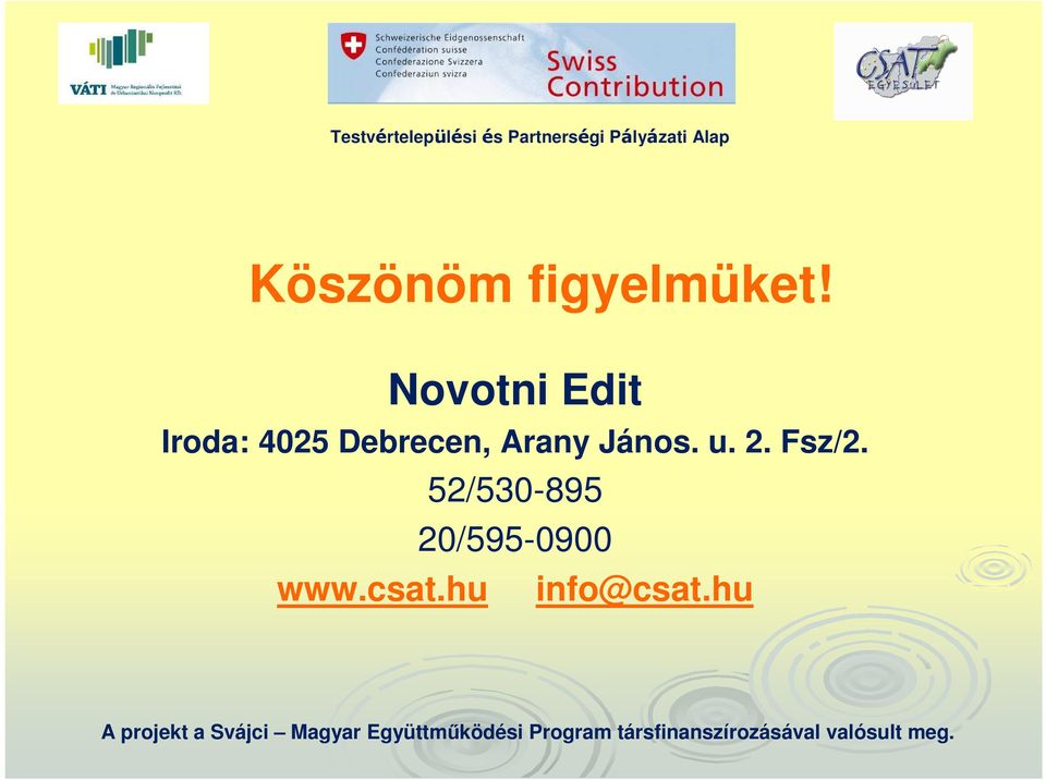 Novotni Edit Iroda: 4025 Debrecen, Arany