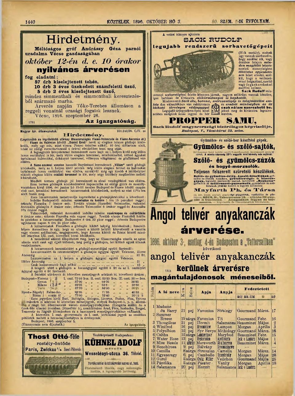 származó marha. Árverés napján Tőke-Terebes állomáson a reggeli vonatnál urasági fogatok lesznek. - Vécse, 1896. szeptember 26. i78i, A z i g a z g a t ó s á g. Magyar kir. államvasutak. ^ 101.240/96.