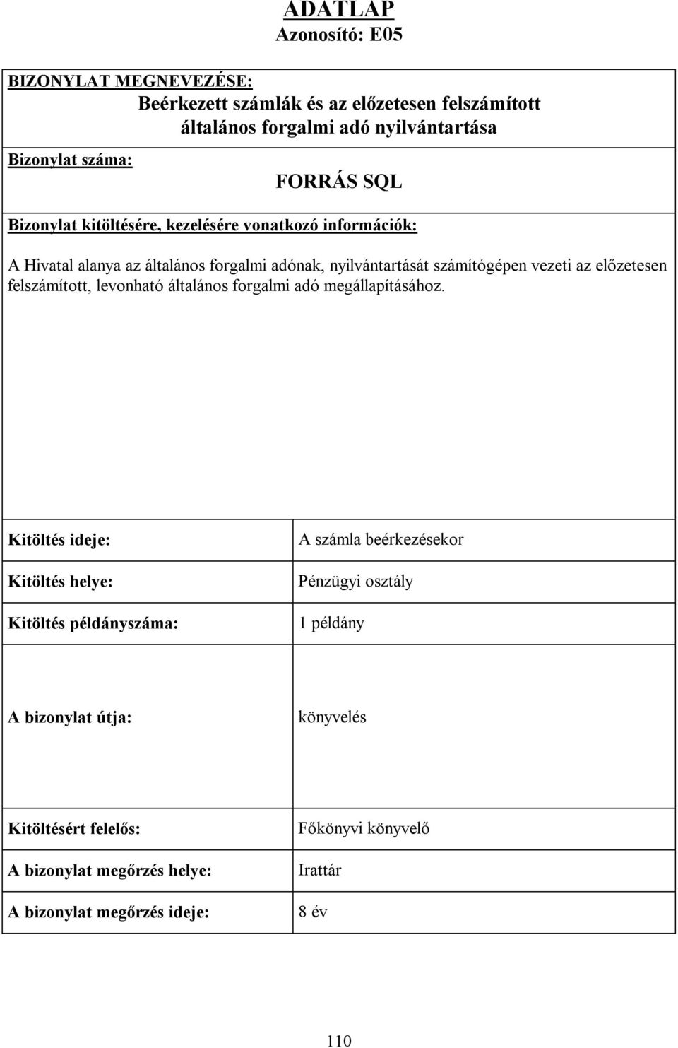 számítógépen vezeti az előzetesen felszámított, levonható általános forgalmi adó