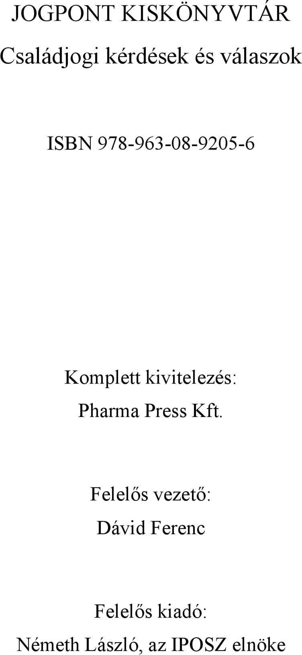 kivitelezés: Pharma Press Kft.