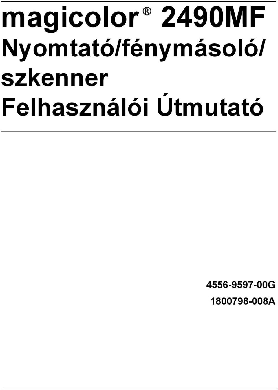 szkenner Felhasználói