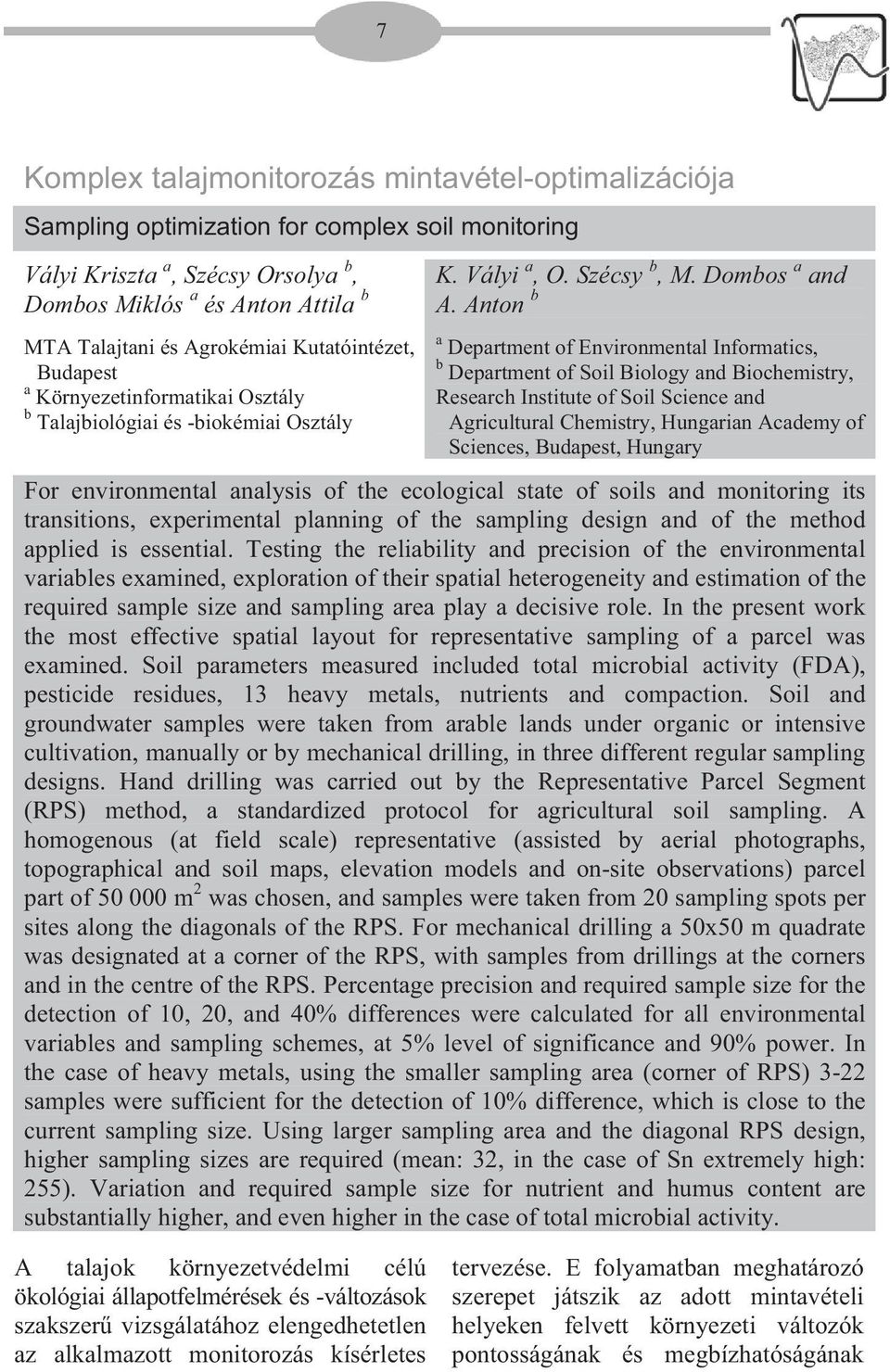 Anton b a Department of Environmental Informatics, b Department of Soil Biology and Biochemistry, Research Institute of Soil Science and Agricultural Chemistry, Hungarian Academy of Sciences,