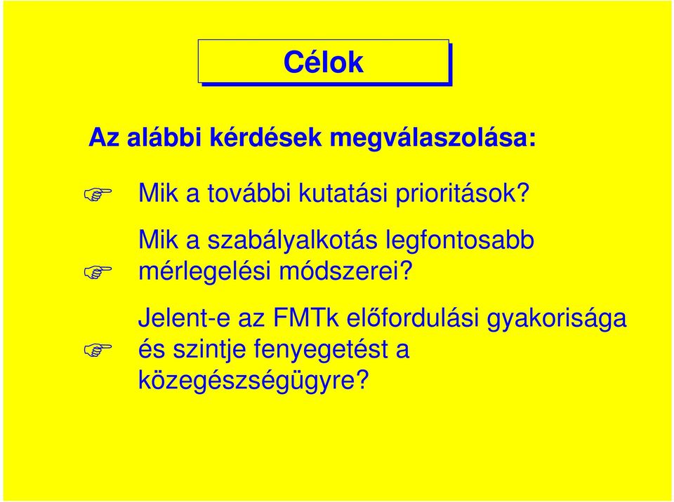 Mik a szabályalkotás legfontosabb mérlegelési módszerei?