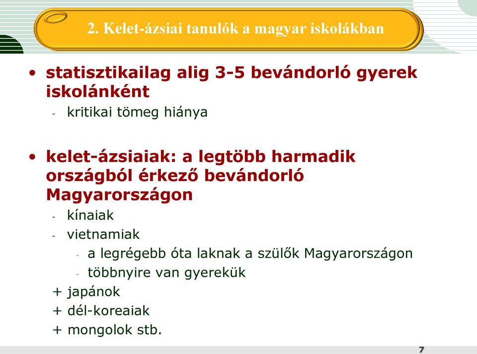 országból érkező bevándorló Magyarországon - kínaiak - vietnamiak - a legrégebb óta