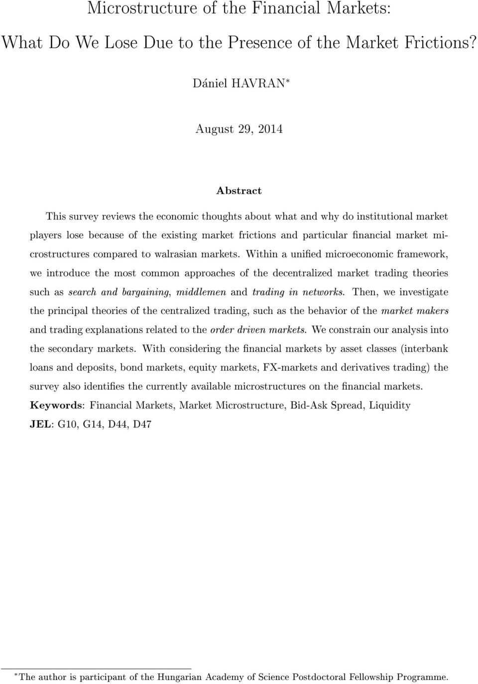 nancial market microstructures compared to walrasian markets.