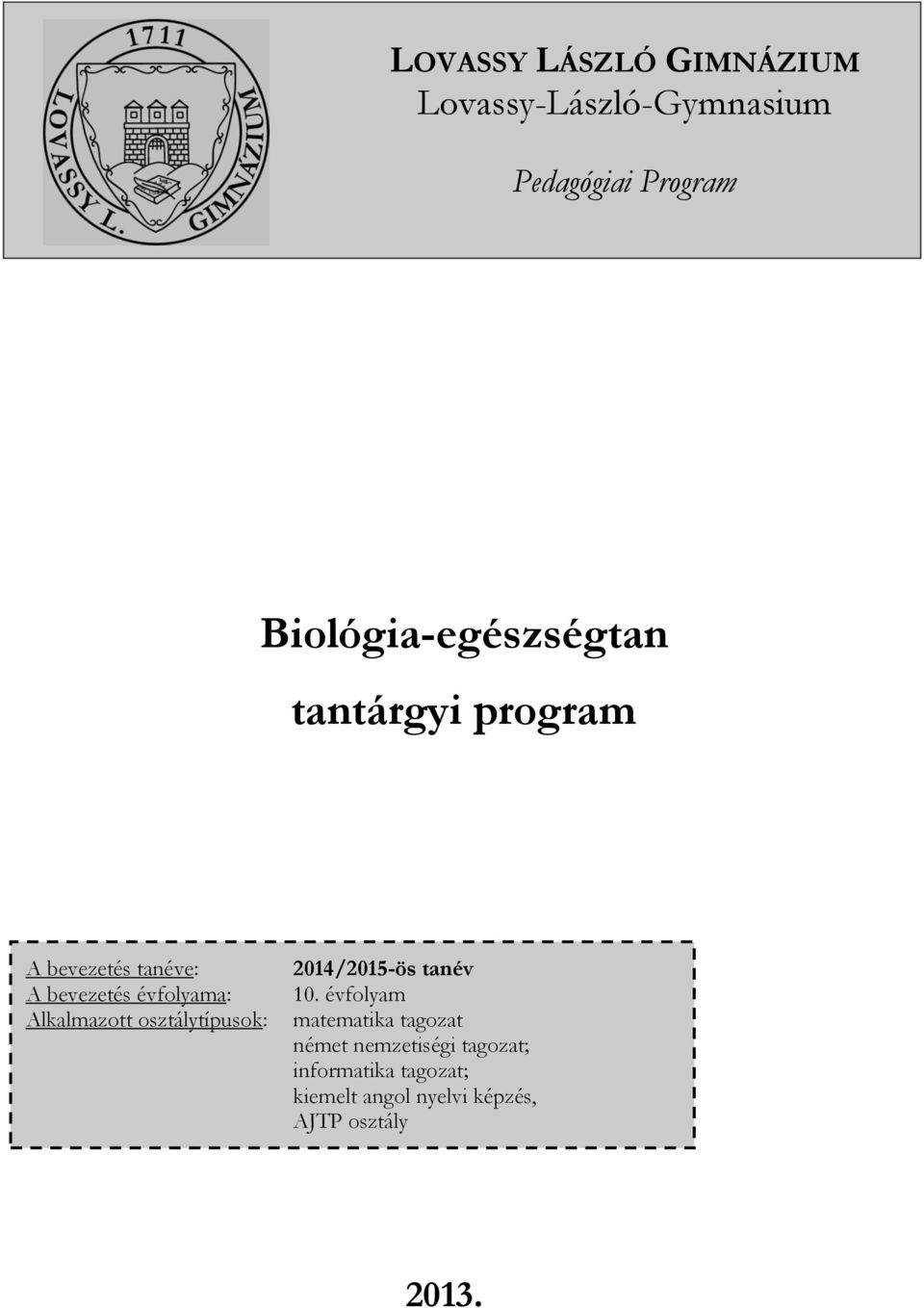 Alkalmazott osztálytípusok: 2014/2015-ös tanév 10.