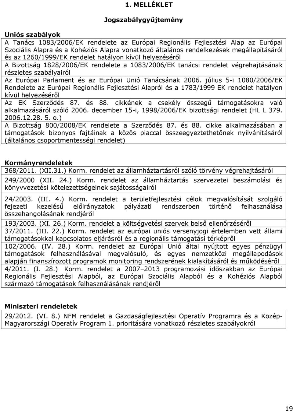 Európai Parlament és az Európai Unió Tanácsának 2006.