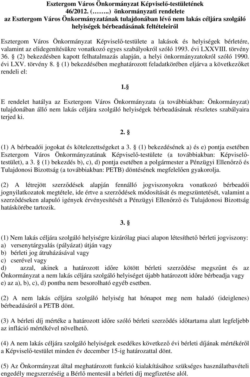 lakások és helyiségek bérletére, valamint az elidegenítésükre vonatkozó egyes szabályokról szóló 1993. évi LXXVIII. törvény 36.