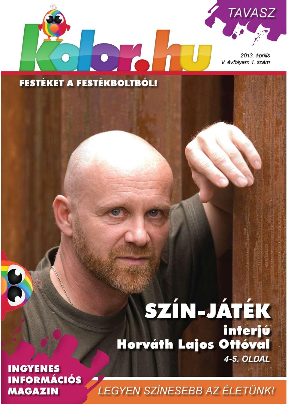 INGYENES INFORMÁCIÓS MAGAZIN SZÍN-JÁTÉK