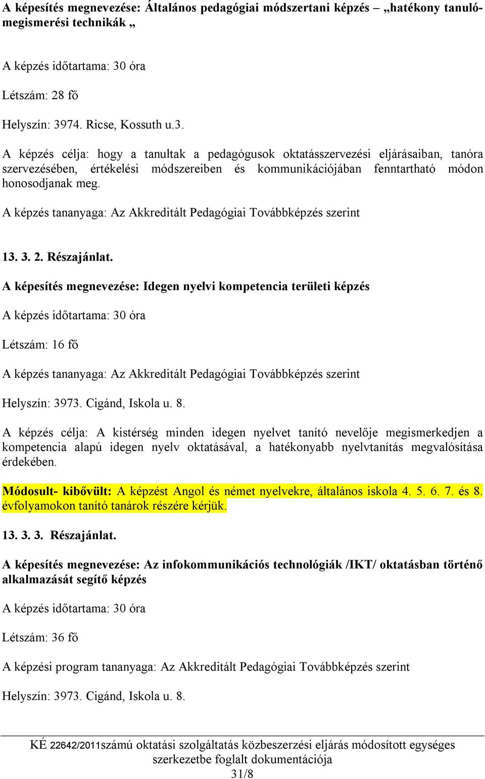 74. Ricse, Kossuth u.3.