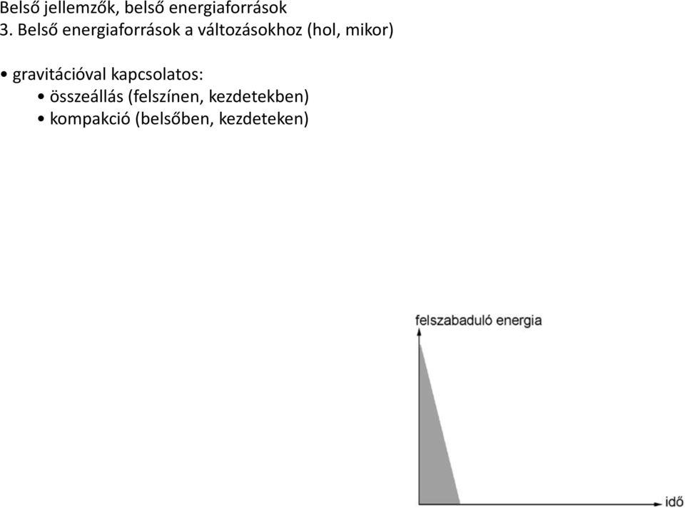 mikor) gravitációval kapcsolatos: összeállás