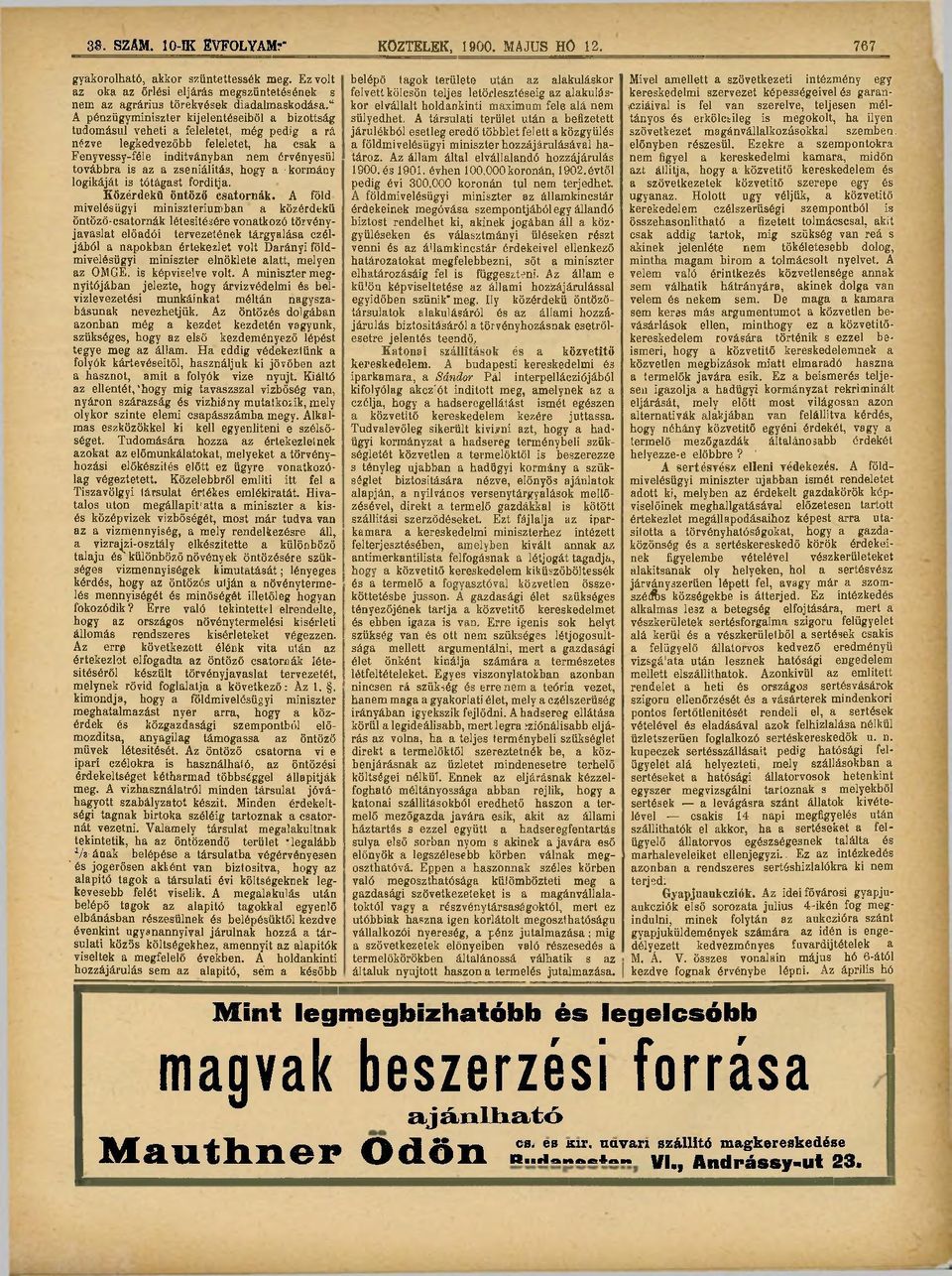 zseniálitás, hogy a kormány logikáját is tótágast fordítja. Közérdekű öntöző csatornák.