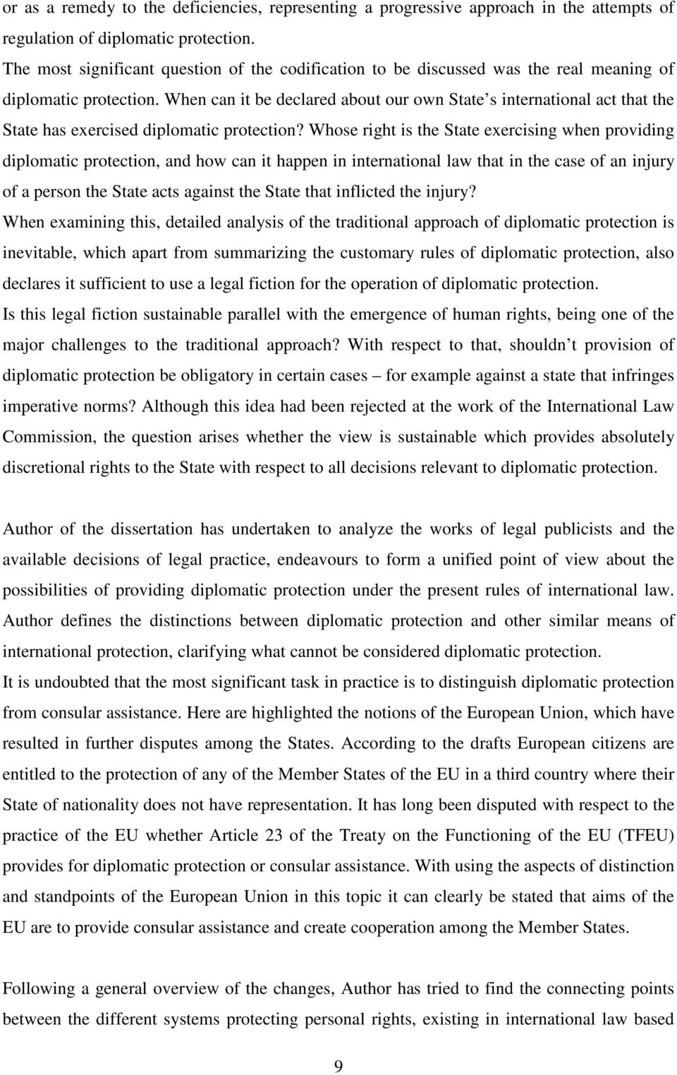 When can it be declared about our own State s international act that the State has exercised diplomatic protection?