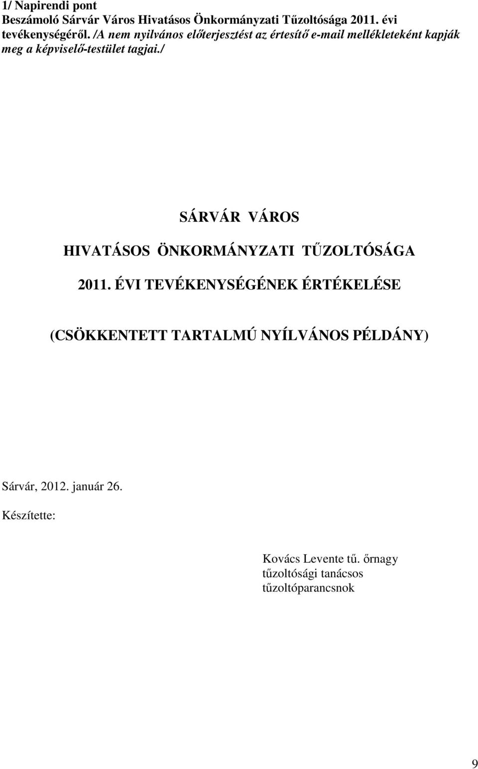 / SÁRVÁR VÁROS HIVATÁSOS ÖNKORMÁNYZATI TŰZOLTÓSÁGA 2011.