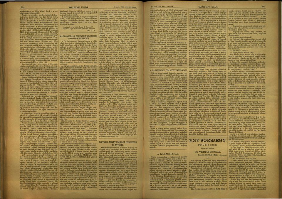 Mindenesetre igen merész hipothezis. kovács-fogllkozásról egy pár igen érdekes régi dt idézését tláljuk, pl. czigányokról vló históriából és Hrff lovgnk 1496-iki görögországi feljegyzéseiből.