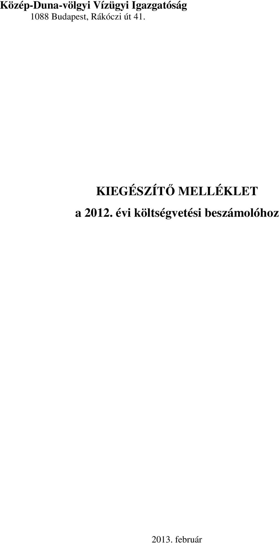 út 41. KIEGÉSZÍTŐ MELLÉKLET a 2012.