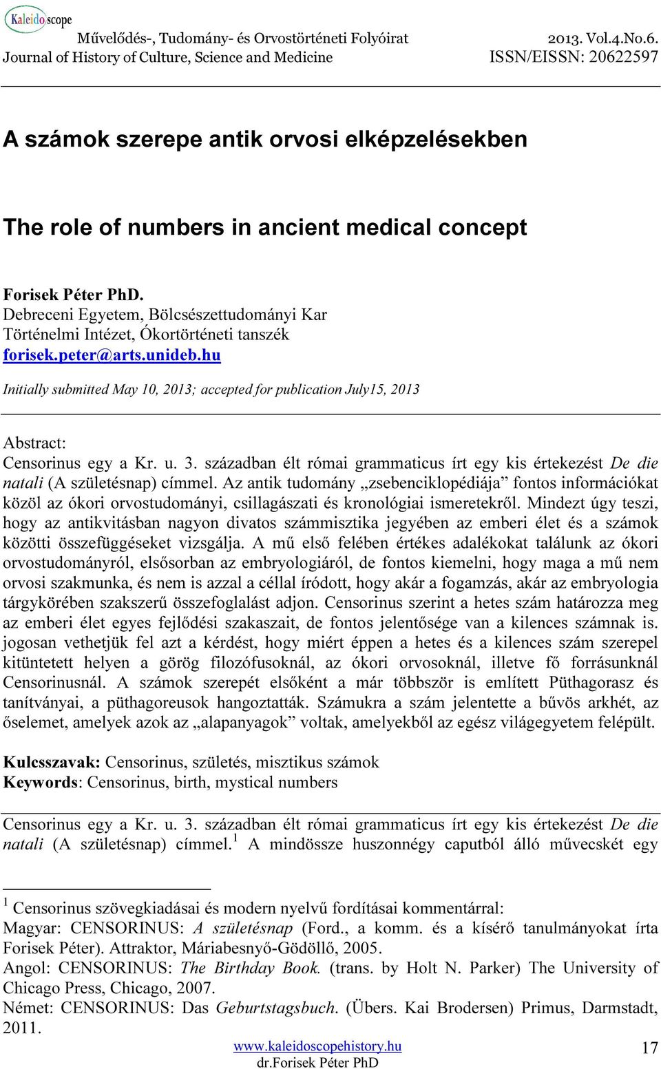 hu Initially submitted May 10, 2013; accepted for publication July15, 2013 Abstract: Censorinus egy a Kr. u. 3.