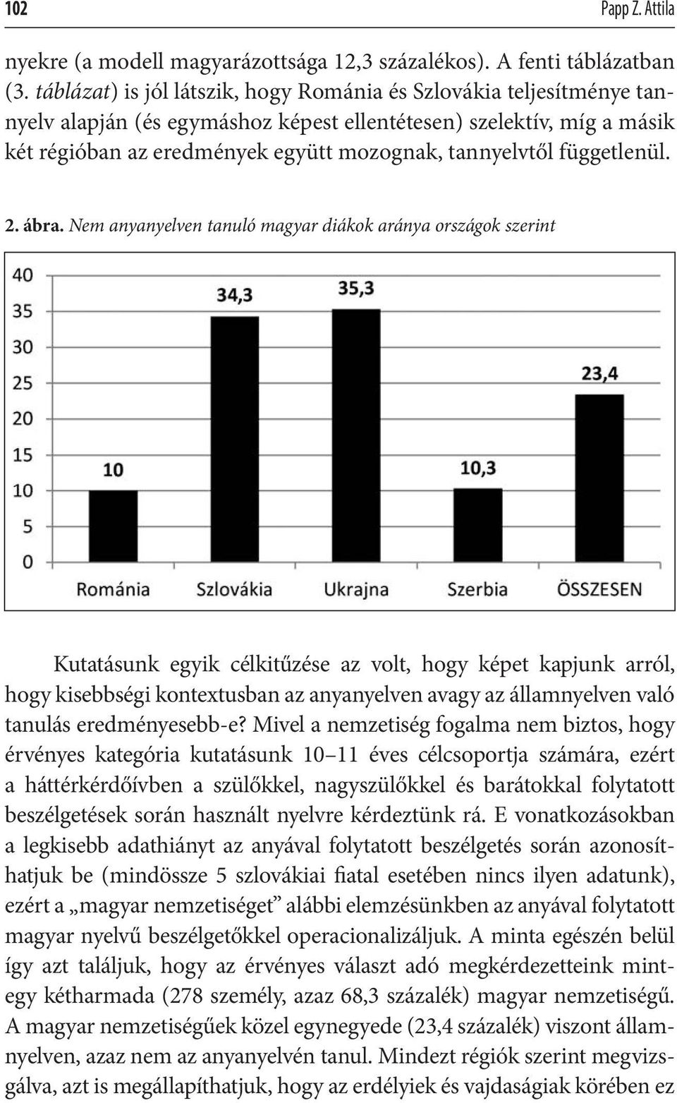 függetlenül. 2. ábra.