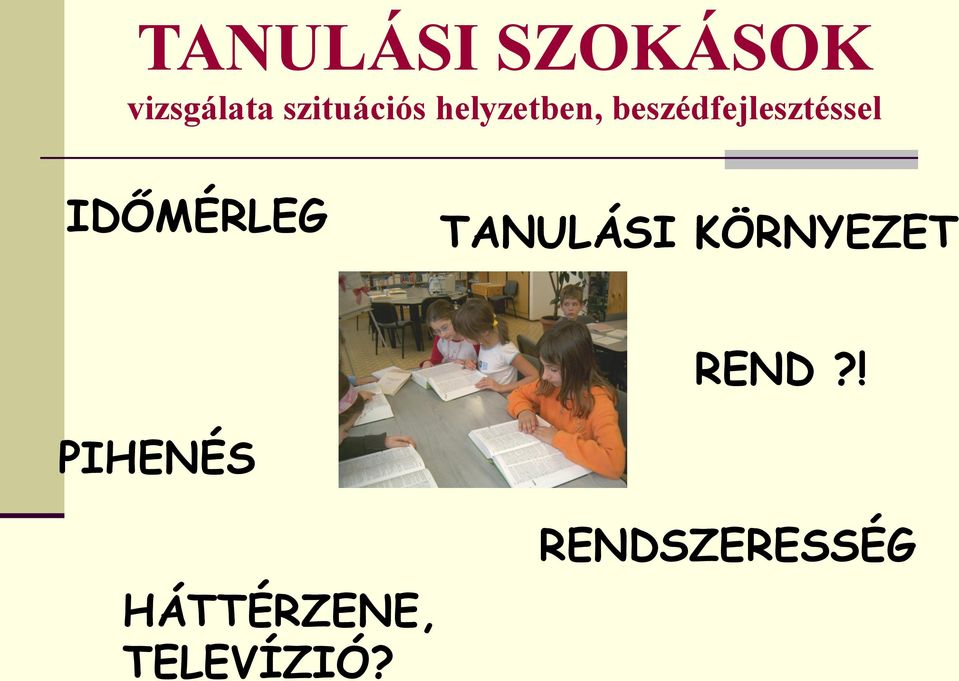 beszédfejlesztéssel IDŐMÉRLEG