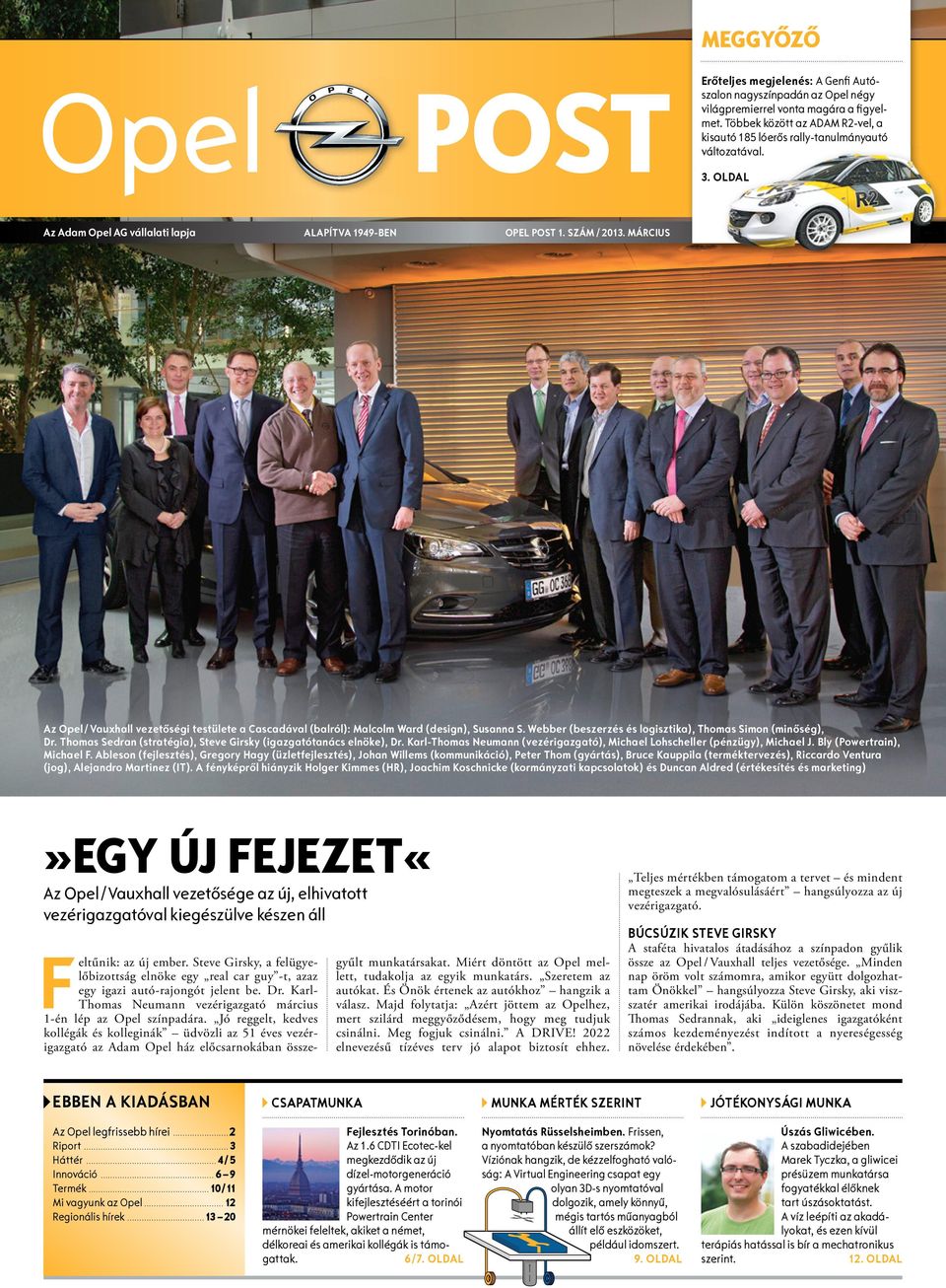 MÁRCIUS Az Opel / Vauxhall vezetőségi testülete a Cascadával (balról): Malcolm Ward (design), Susanna S. Webber (beszerzés és logisztika), Thomas Simon (minőség), Dr.