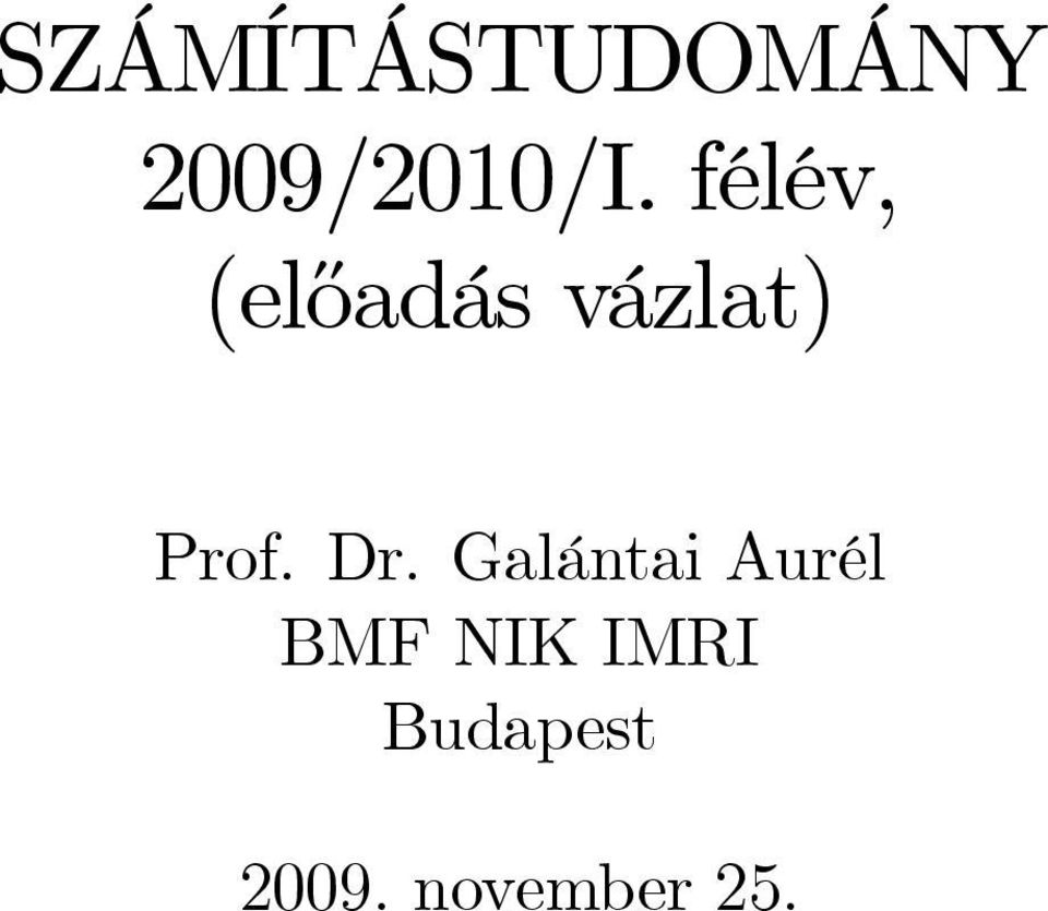 Dr. Galántai Aurél BMF NIK