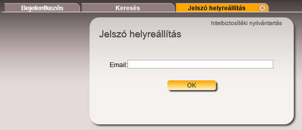 Elfelejtett jelszó Elfelejtett jelszó esetén a Bejelentkezés panelen található elfelejtett jelszó link használandó. A jelszó helyreállítása: 1.