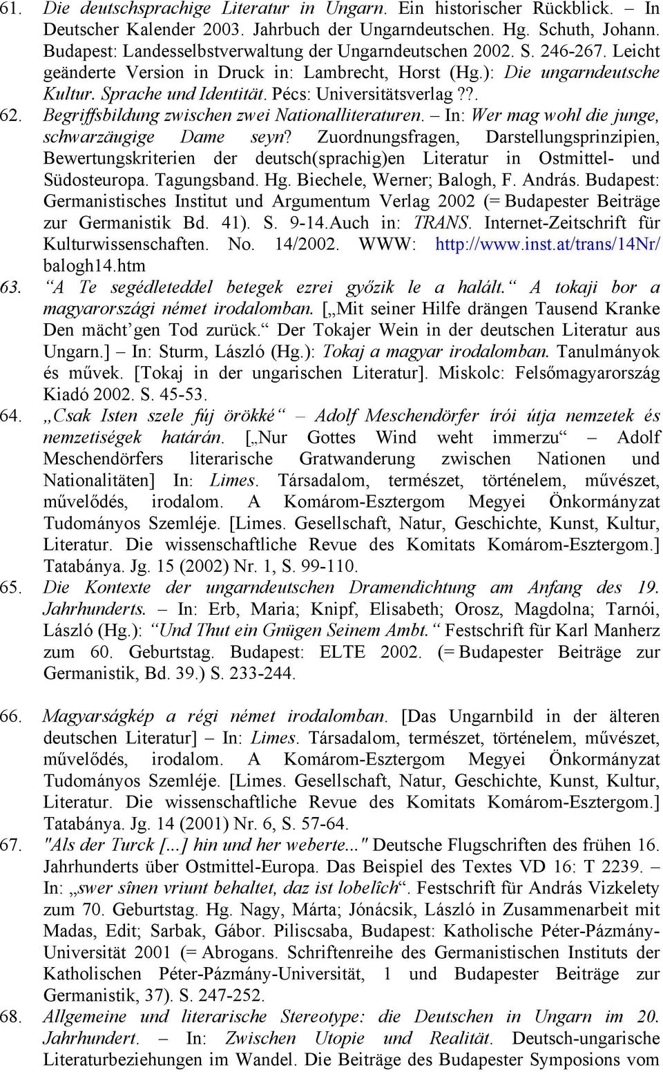 Pécs: Universitätsverlag??. 62. Begriffsbildung zwischen zwei Nationalliteraturen. In: Wer mag wohl die junge, schwarzäugige Dame seyn?