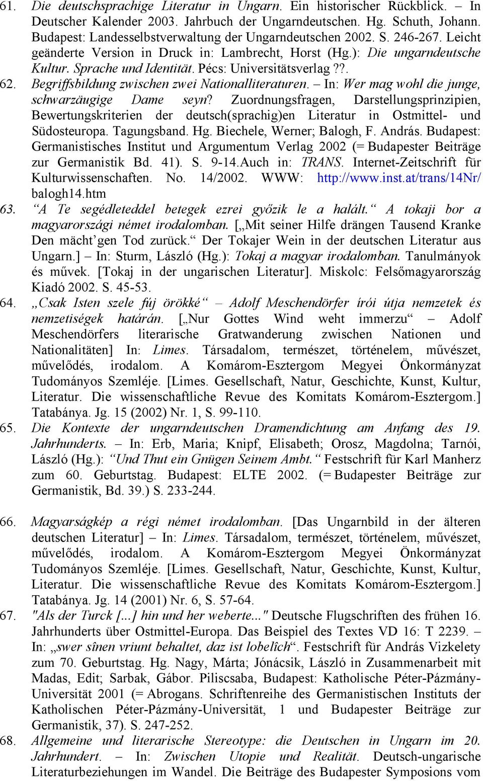 Pécs: Universitätsverlag??. 62. Begriffsbildung zwischen zwei Nationalliteraturen. In: Wer mag wohl die junge, schwarzäugige Dame seyn?