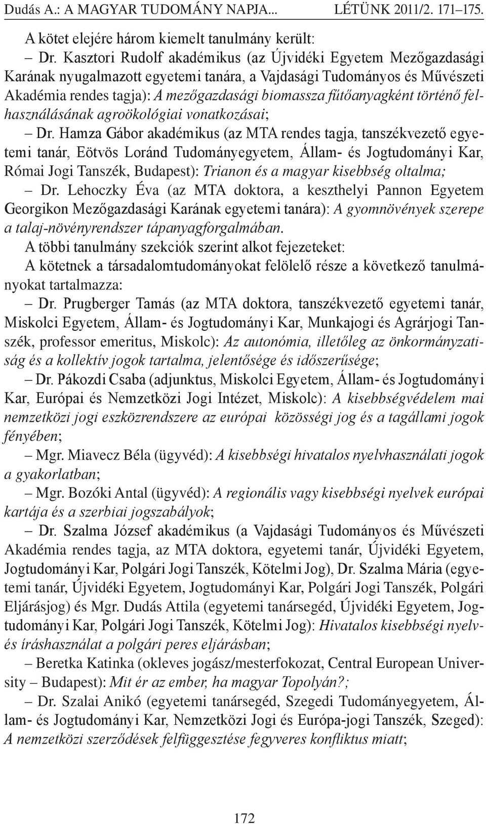 történő felhasználásának agroökológiai vonatkozásai; Dr.