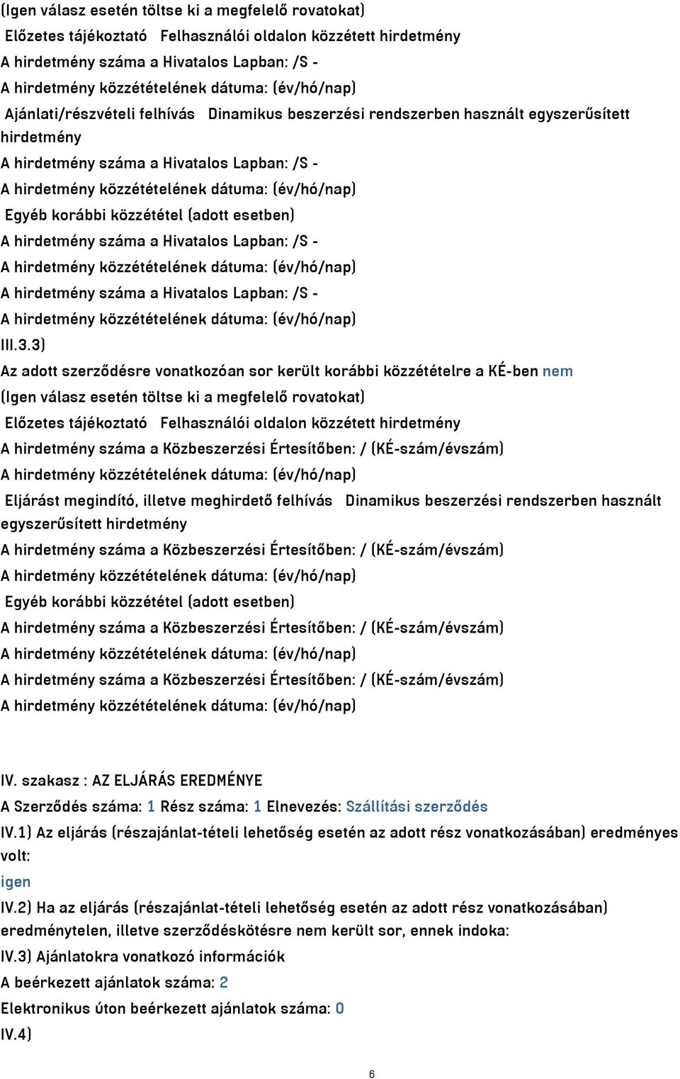 száma a Hivatalos Lapban: /S - III.3.