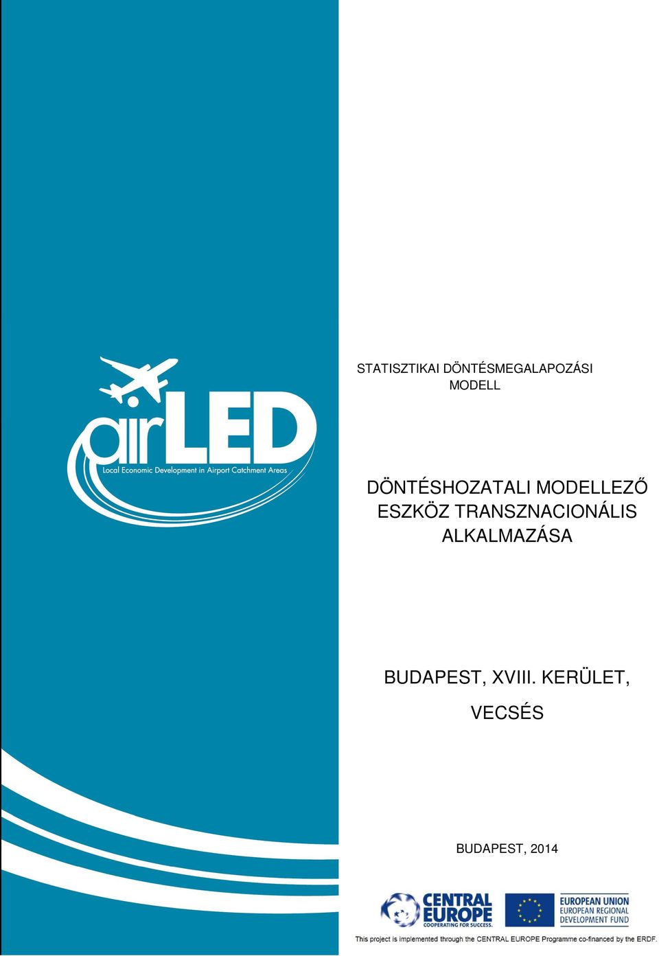 ESZKÖZ TRANSZNACIONÁLIS ALKALMAZÁSA