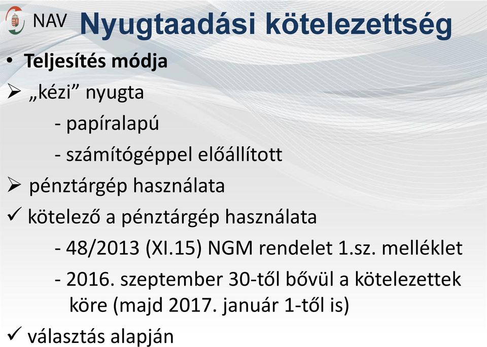 használata - 48/2013 (XI.15) NGM rendelet 1.sz. melléklet - 2016.