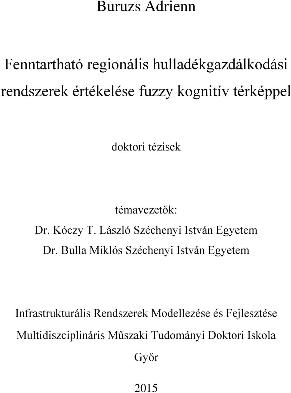 László Széchenyi István Egyetem Dr.