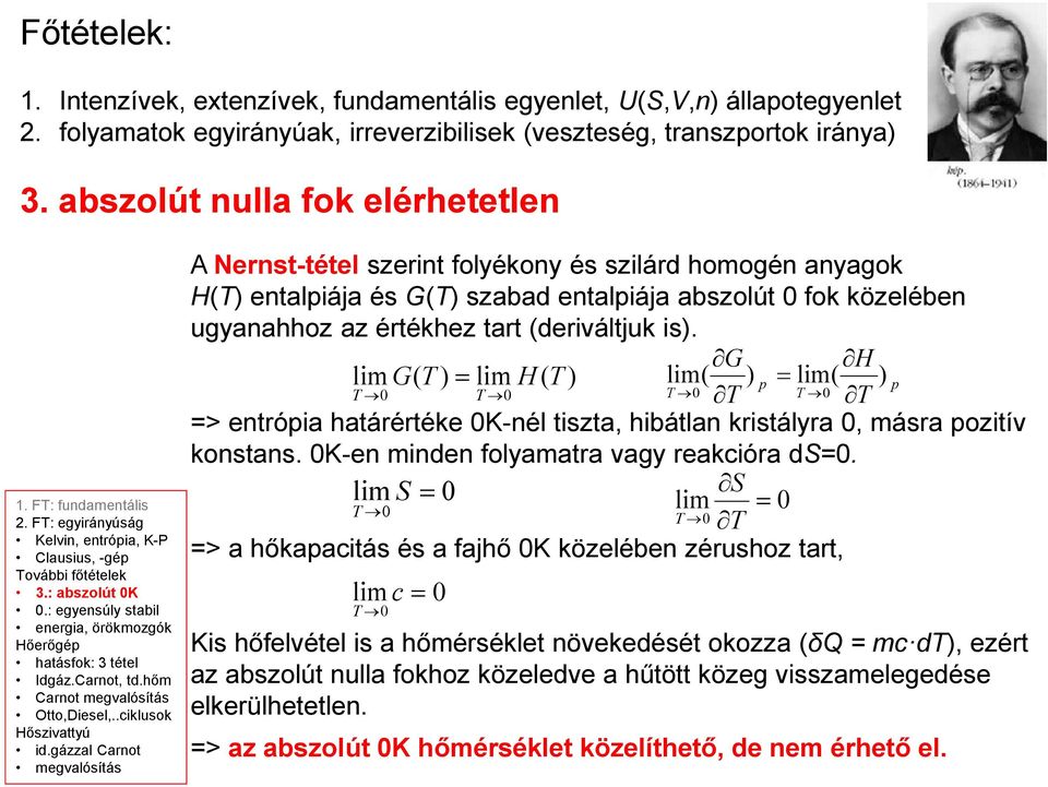 hőm Carnot megvalósítás Otto,Diesel,..ciklusok Hőszivattyú id.