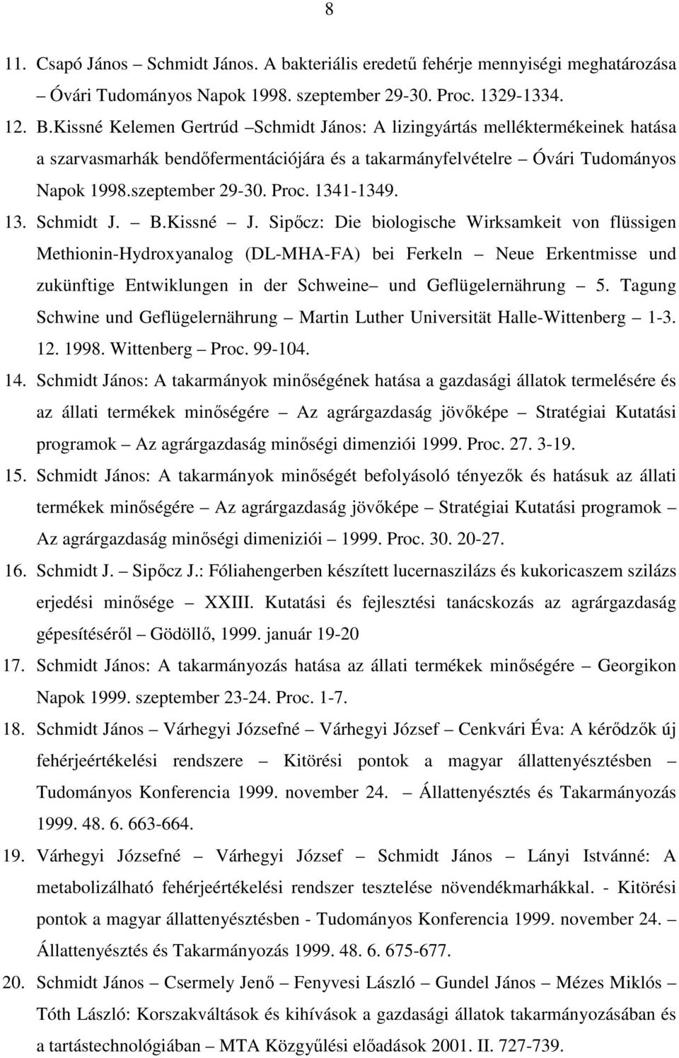 1341-1349. 13. Schmidt J. B.Kissné J.