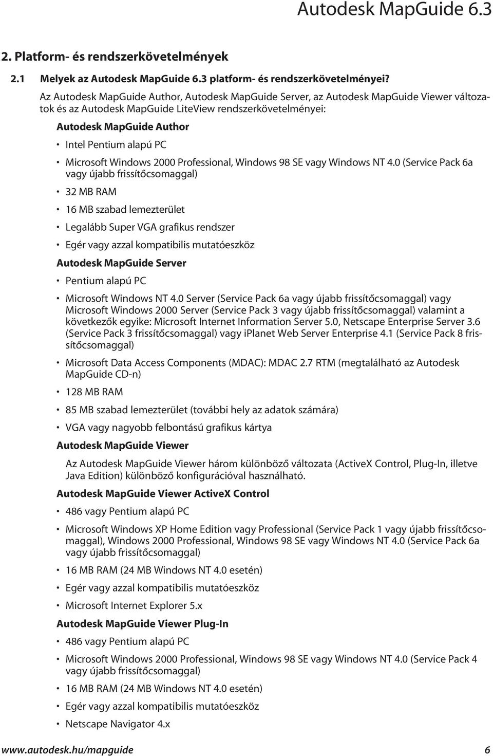 Microsoft Windows 2000 Professional, Windows 98 SE vagy Windows NT 4.