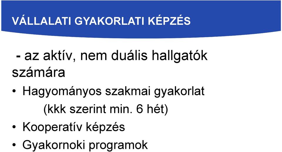 szakmai gyakorlat (kkk szerint min.