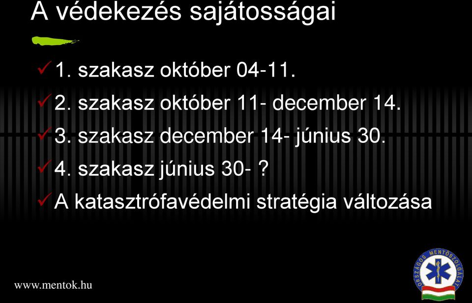 szakasz október 11- december 14. 3.