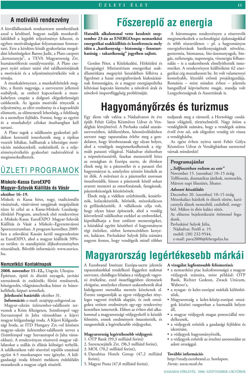 A Plato csoport nyári szünet utáni első találkozózójának a motiváció és a teljesítményértékelés volt a témája.