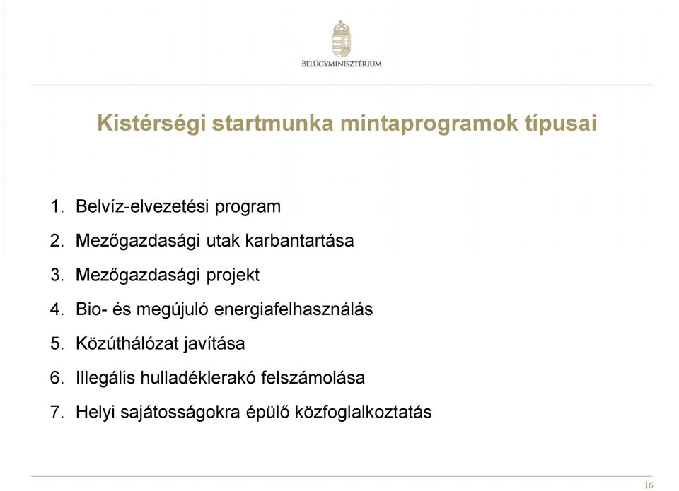 Mezőgazdasági projekt 4. Bio- és megújuló energiafelhasználás 5.