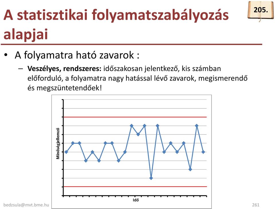 rendszeres:időszakosan jelentkező, kis számban előforduló,