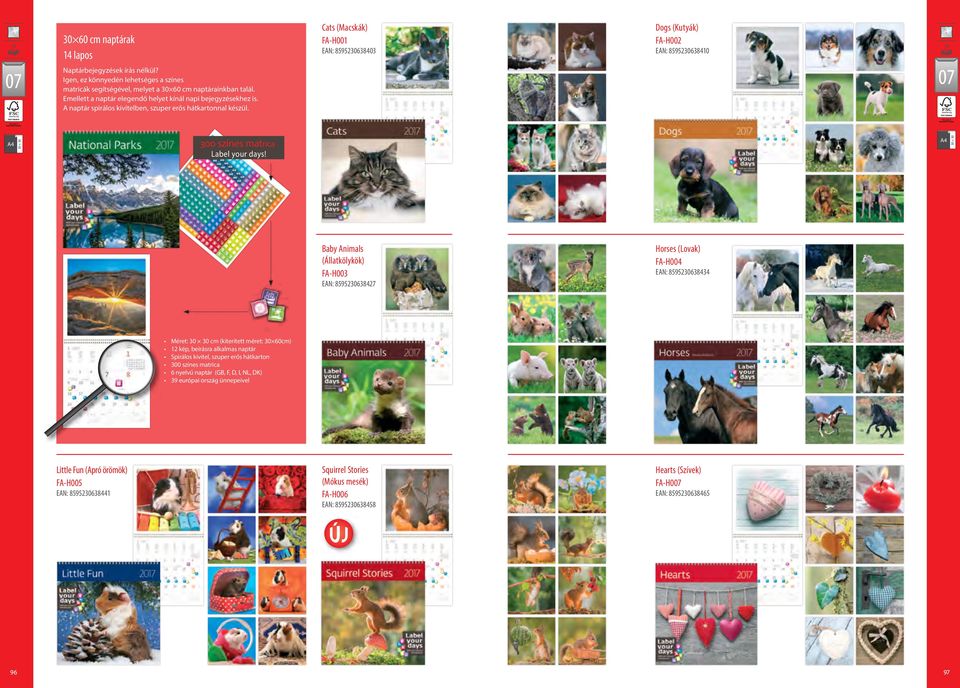 Cats (Macskák) FA-H001 EAN: 8595230638403 Dogs (Kutyák) FA-H0 EAN: 85952306384 07 30 30 300 színes matrica Label your days!
