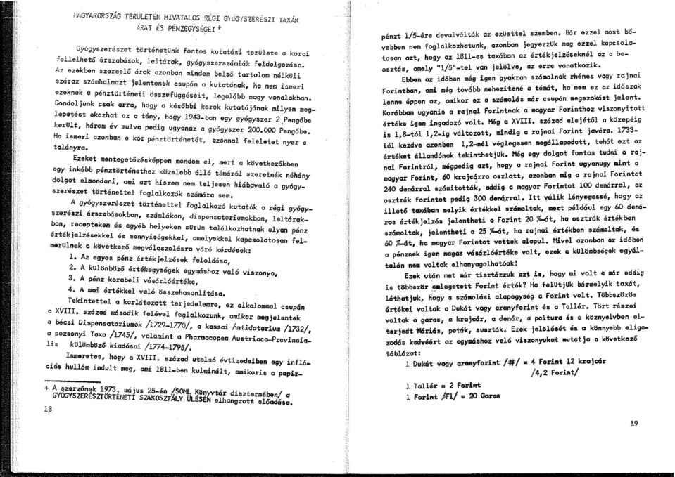 / 0 na nem ismex i p nz ottenet1 összefüggéseit legal'bb Gondoljunk csak orr,. ' a nagy vonalakban 1,, a, hogy a Kesobbi korok kutató j6nak,.1.-epetest okozhat az a tény hogv 1943 bo, mi.1.yen megker'ult hé, ',.